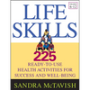 Life Skills: 225 Ready-To-Use Health Activities for Success and Well-Being (Grades 6-12) - Paperback