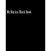 My Big Ass Black Book - Paperback