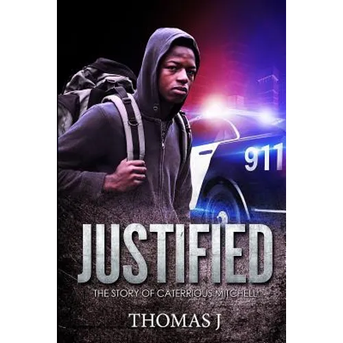 Justified: The Story of Caterrious Mitchell - Paperback