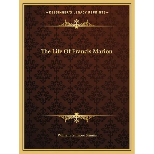 The Life Of Francis Marion - Paperback