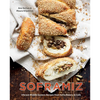Soframiz: Vibrant Middle Eastern Recipes from Sofra Bakery and Cafe [A Cookbook] - Hardcover