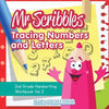 Mr Scribbles - Tracing Numbers and Letters 2nd Grade Handwriting Workbook Vol 2 - Paperback