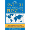 Learn Swedish with Word Search Puzzles: Learn Swedish Language Vocabulary with Challenging Word Find Puzzles for All Ages - Paperback
