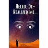 Hello, De-Realized me... - Paperback