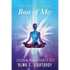 You're Not the Boss of Me: Discover Your Authentic Self - Paperback