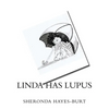 Linda Has Lupus: How a 7 year-old Deals with Having Lupus - Paperback