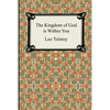 The Kingdom of God Is Within You - Paperback
