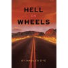 Hell on Wheels - Hardcover
