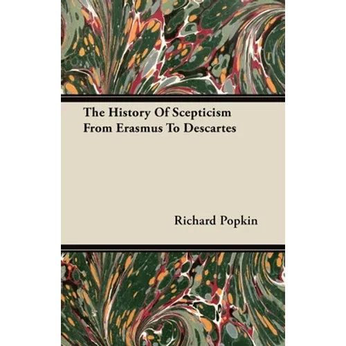 The History of Scepticism from Erasmus to Descartes - Paperback