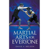 Martial Arts for Everyone - Paperback
