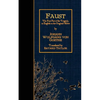 Faust: The First Part of the Tragedy, in English in the Original Metre. - Paperback