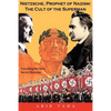 Nietzsche, Prophet of Nazism: The Cult of the Superman - Paperback
