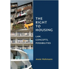 The Right to Housing: Law, Concepts, Possibilities - Paperback