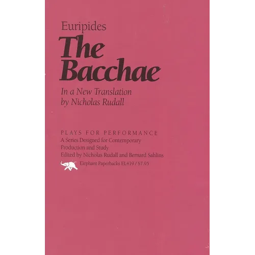 The Bacchae: In a New Translation by Nicholas Rudal - Paperback