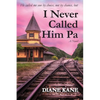 I Never Called Him Pa - Paperback