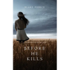 Before he Kills (A Mackenzie White Mystery-Book 1) - Paperback