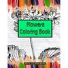 Flowers Coloring Book - Paperback