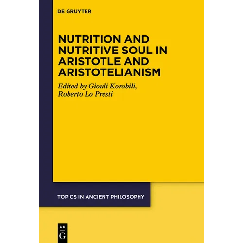 Nutrition and Nutritive Soul in Aristotle and Aristotelianism - Paperback