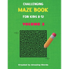 Challenging Maze Book for Kids 8-12 Volume 3 (Kids Activity Book) - Paperback