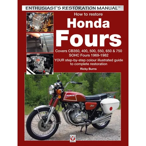 How to Restore Honda Sohc Fours: Your Step-By-Step Colour Illustrated Guide to Complete Restoration - Paperback