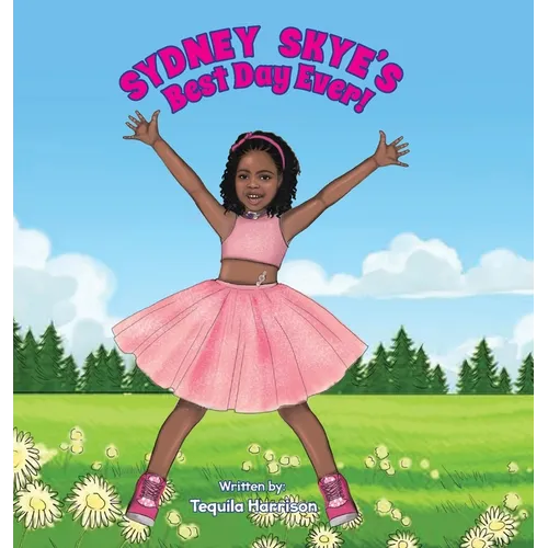 Sydney Skye's Best Day Ever! - Hardcover