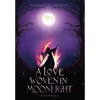 A Love Woven In Moonlight - Hardcover