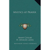 Mystics at Prayer - Hardcover