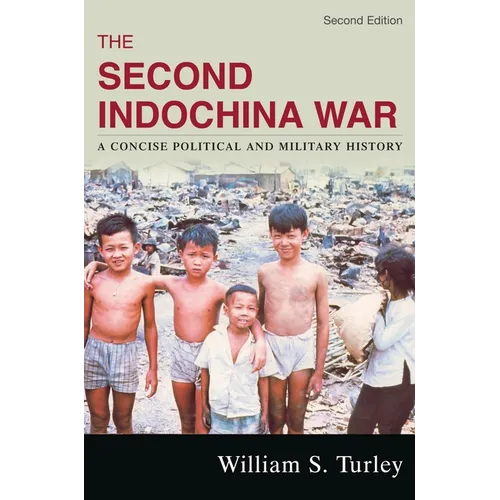 Second Indochina War: A Concise Political and Military History - Paperback