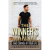The Winner's Manual: Take Control of Your Life - Paperback