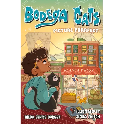 Bodega Cats: Picture Purrfect - Hardcover