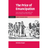 The Price of Emancipation: Slave-Ownership, Compensation and British Society at the End of Slavery - Paperback