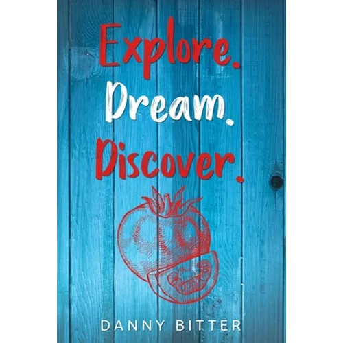 Explore. Dream. Discover - Paperback