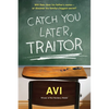 Catch You Later, Traitor - Paperback
