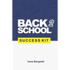 Back 2 School Success Kit: How to support your kids through school. - Paperback