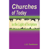 Churches of Today in the Light of Scripture - Paperback