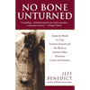 No Bone Unturned: Inside the World of a Top Forensic Scientist and His Work on America's Most Notorious Crimes and Disasters - Paperback