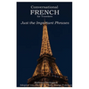 Conversational French for Travelers: Just the Important Phrases - Paperback