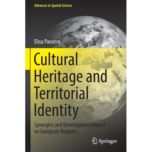 Cultural Heritage and Territorial Identity: Synergies and Development Impact on European Regions - Paperback