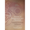 Voices of Resistance and Renewal: Indigenous Leadership in Education - Paperback