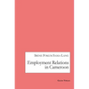 Employment Relations in Cameroon - Paperback
