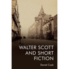 Walter Scott and Short Fiction - Paperback