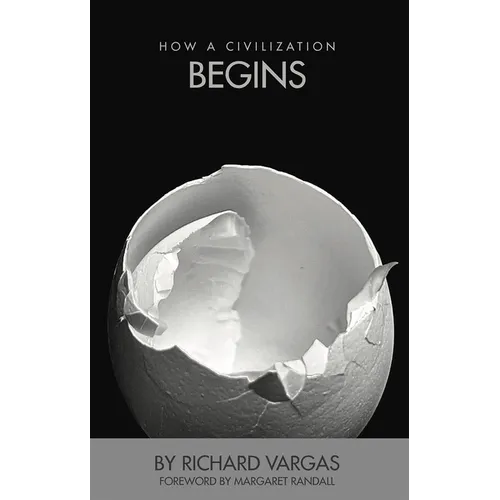 How a Civilization Begins - Paperback