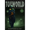 ToyWorld: Home of the Christmas Thief - Paperback