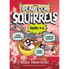The Dead Sea Squirrels Set Books 4-6: Squirrelnapped! / Tree-Mendous Trouble / Whirly Squirrelies - Paperback