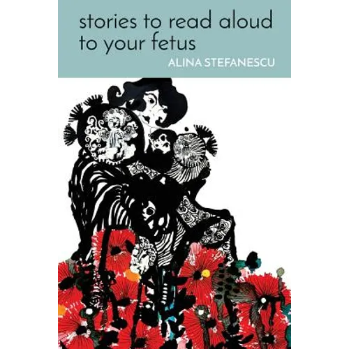Stories to Read Aloud to Your Fetus - Paperback