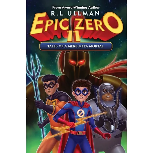 Epic Zero 11: Tales of a Mere Meta Mortal - Paperback