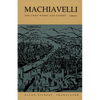 Machiavelli: The Chief Works and Others, Vol. I - Paperback