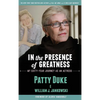 In the Presence of Greatness: My Sixty-Year Journey as an Actress (hardback) - Hardcover