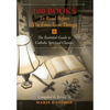 100 Books To Read Before The Four Last Things: The Essential Guide to Catholic Spiritual Classics - Hardcover