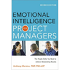The Emotional Intelligence for Project Managers: The People Skills You Need to Achieve Outstanding Results - Paperback